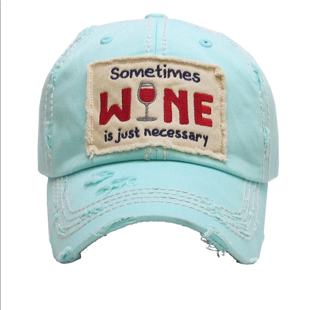 Embroidered Sometimes Wine Is Necessary Ball Cap